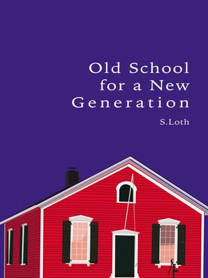 cover image of Old School for a New Generation